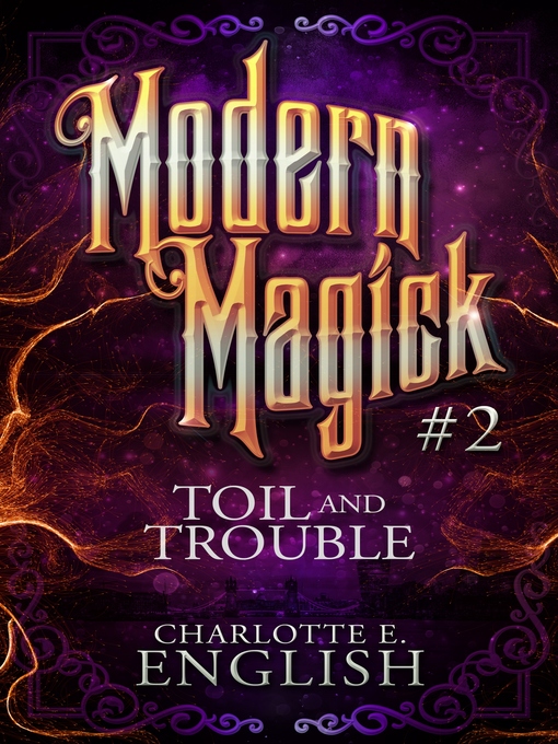 Title details for Toil and Trouble by Charlotte E. English - Available